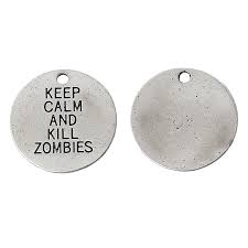 keep calm and kill zombies