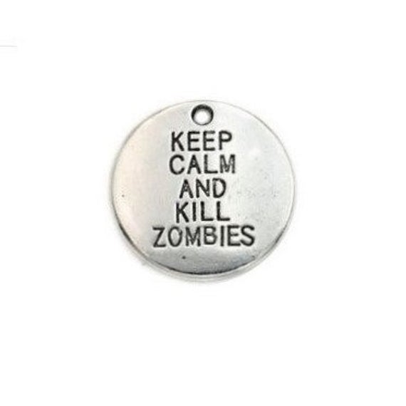 keep calm and kill zombies