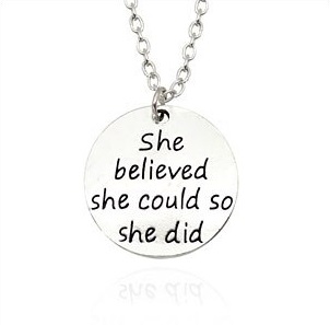 she believed she could so she did ketting