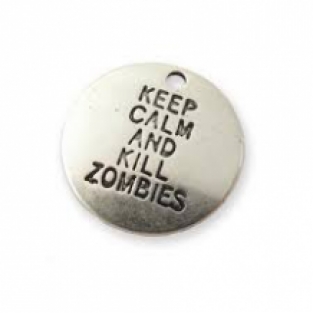 keep calm and kill zombies